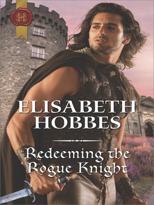 Redeeming the Rogue Knight - ebook